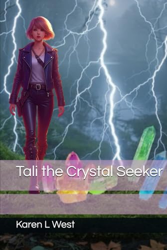 Tali the Crystal Seeker (Tali the Seeker)