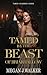 Tamed by the Beast of Briarhallow by Megan J. Walker