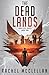 The Dead Lands: A Dystopian...