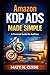 Amazon KDP Ads Made Simple by Matt H. Clyde