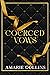 Coerced Vows
