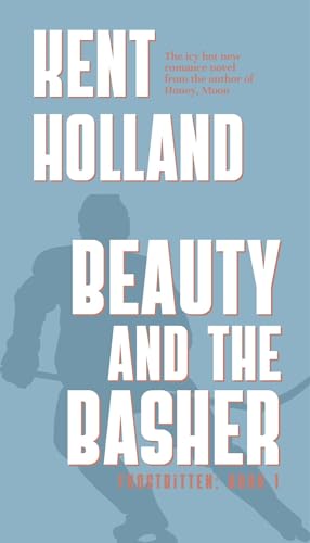 Beauty and the Basher (Frostbitten #1)