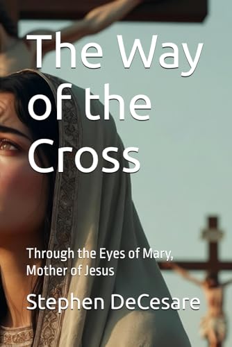 The Way of the Cross: Through the Eyes of Mary, Mother of Jesus (Paperback)