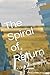 The Spiral of Return: A Cir...