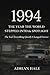 1994: The Year the World St...