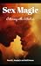 Sex Magic: Intimacy with In...