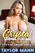 Crystal Shines For Me by Taylor Mann