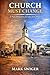CHURCH MUST CHANGE: A New W...