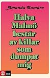 Halva Malmö bestå...