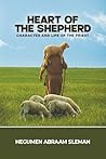 Heart of the Shepherd by Hegumen Abraam Sleman