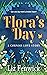 Flora's Day