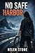 No Safe Harbor by Helen Stone