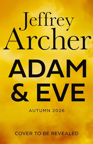 Adam and Eve: The new unforgettable final novel from the master storyteller – a gripping WWII historical fiction novel for 2026 (Kindle Edition)
