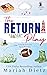 The Return Play (Oleander Springs, #1)