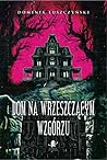 Dom na Wrzeszczącym Wzgórzu by Dominik Łuszczyński