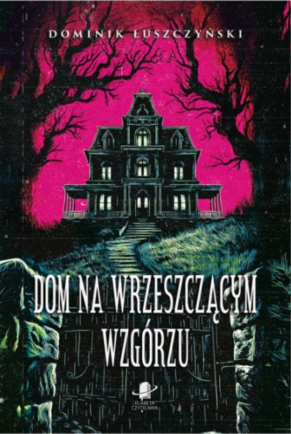 Dom na Wrzeszczącym Wzgórzu (Paperback)