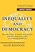 Inequality and Democracy: T...