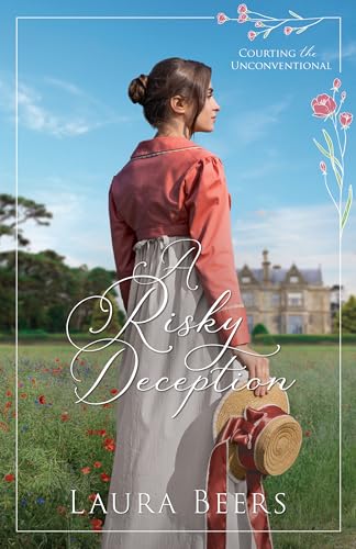 A Risky Deception (Courting the Unconventional Book 9)