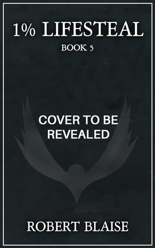 1% Lifesteal (Volume 5): A LitRPG Adventure