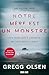 Notre mère est un monstre: Trois soeurs face à l'horreur : une lutte pour la vérité (French Edition)