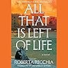 All That is Left of Life: A Novel