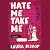 Hate Me Take Me (Obsessively Yours, #2)