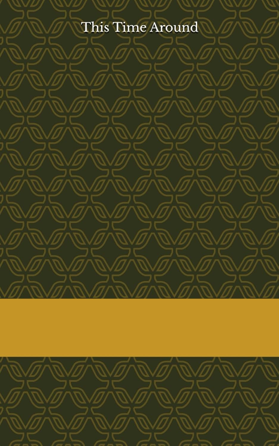 This Time Around (Carlisle Cellars #2)