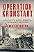 Operation Kronstadt: The Tr...