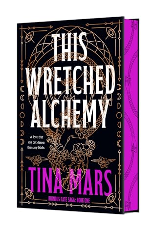 This Wretched Alchemy (Ruinous Fate Saga, #1)