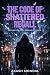 The Code of Shattered Recall: Unlock the Past. Endure the Truth.