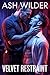 Velvet Restraint: A Dark MM...