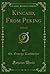 Kincaid, From Peking: A Novel