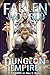Dungeon Empire: A Dungeon Core Fantasy (The Fallen World Book 10)