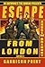 Escape From London Book Two...