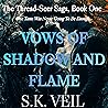 Vows Of Shadow An...