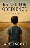 Raised for Obedience