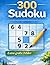 300 Sudoku: 300 XL Sudoku R...