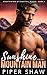 Sunshine for the Mountain Man A Grumpy Sunshine, Ex-Military Mountain Man Steamy Romance (Mountain Men of Frostfall, Alaska Book 3) by Piper Shaw