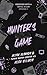 Hunter's Game: A Dark Seria...
