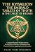 The Kybalion, The Emerald Tablets of Thoth and The Tablet of ... by Robert Kingswell