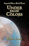 Under False Colors (Imperial Mars #3)