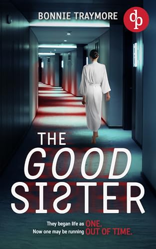 The Good Sister | A gripping mind-bending domestic thriller (Kindle Edition)