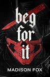 Beg For It: Dark ...