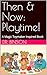 Then & Now: Playtime!: A Ma...