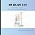 My Brave Day: A Child’s Jou...