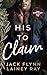 His To Claim: A Dark Billio...