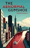 The Abnormal Gumshoe