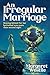 An Irregular Marriage