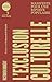 L'exclusion culturelle: Manifeste pour une riposte populaire (French Edition)