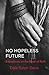 No Hopeless Future: Expositions on the Book of Ruth